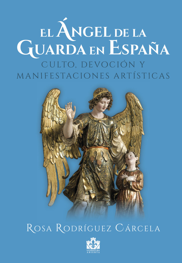 EL ANGEL DE LA GUARDA EN ESPAÑA