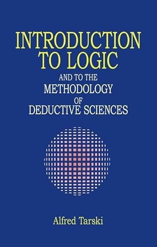 Introduction to Logic and to the Methodology of Deductive Sciences