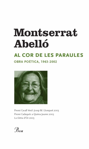 Al cor de les paraules : obra poètica 1963-2002 (dibuixos de Roser Bru)