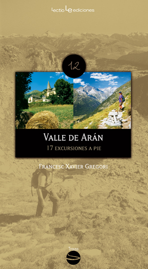 Valle de Arán. 17 excursiones a pie