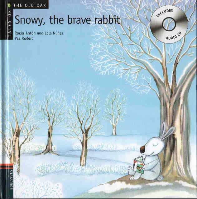 Snowy, the brave rabbit (with CD)