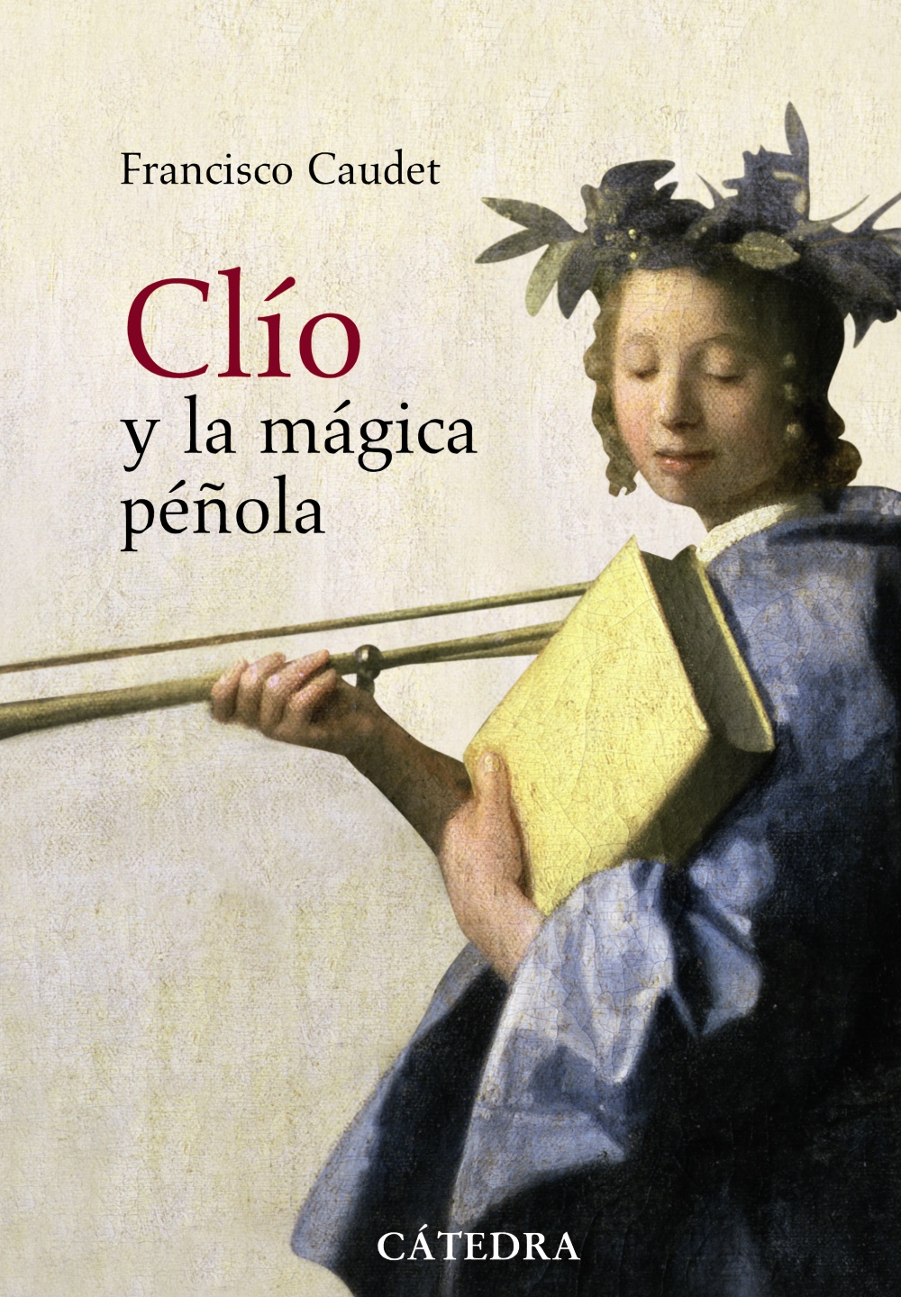 Clío y la mágica péñola: historia y novela (1885-1912)