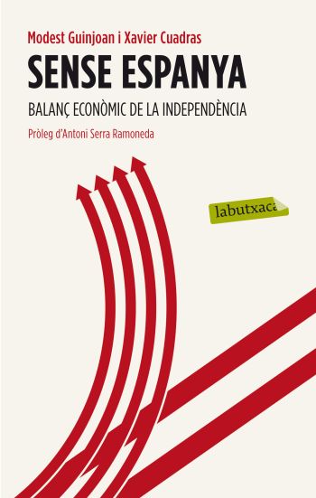 Sense Espanya. Balanç econòmic de la indepèndencia