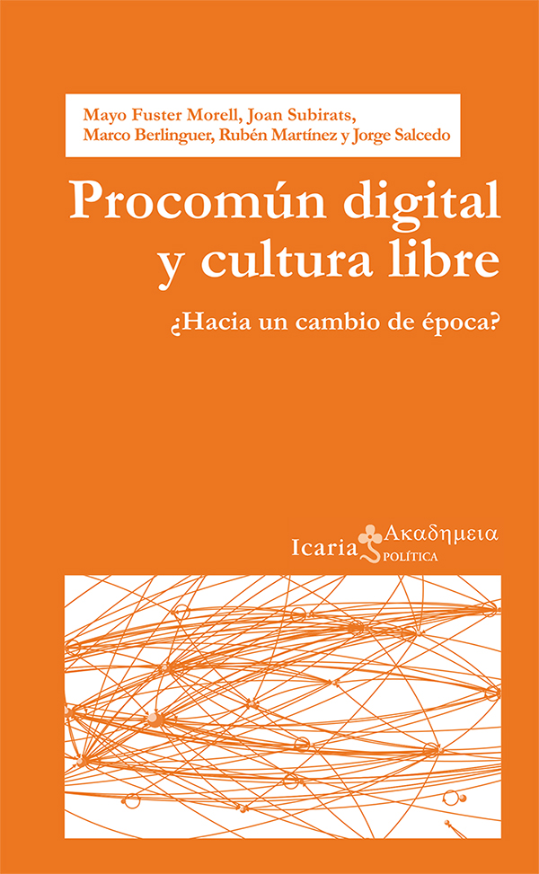 Procomún digital y cultura libre. ¿Hacia un cambio de época?