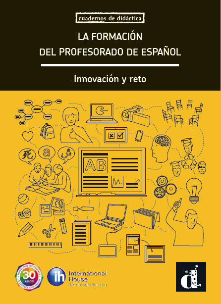 La formación del profesorado de español. Innovación y reto