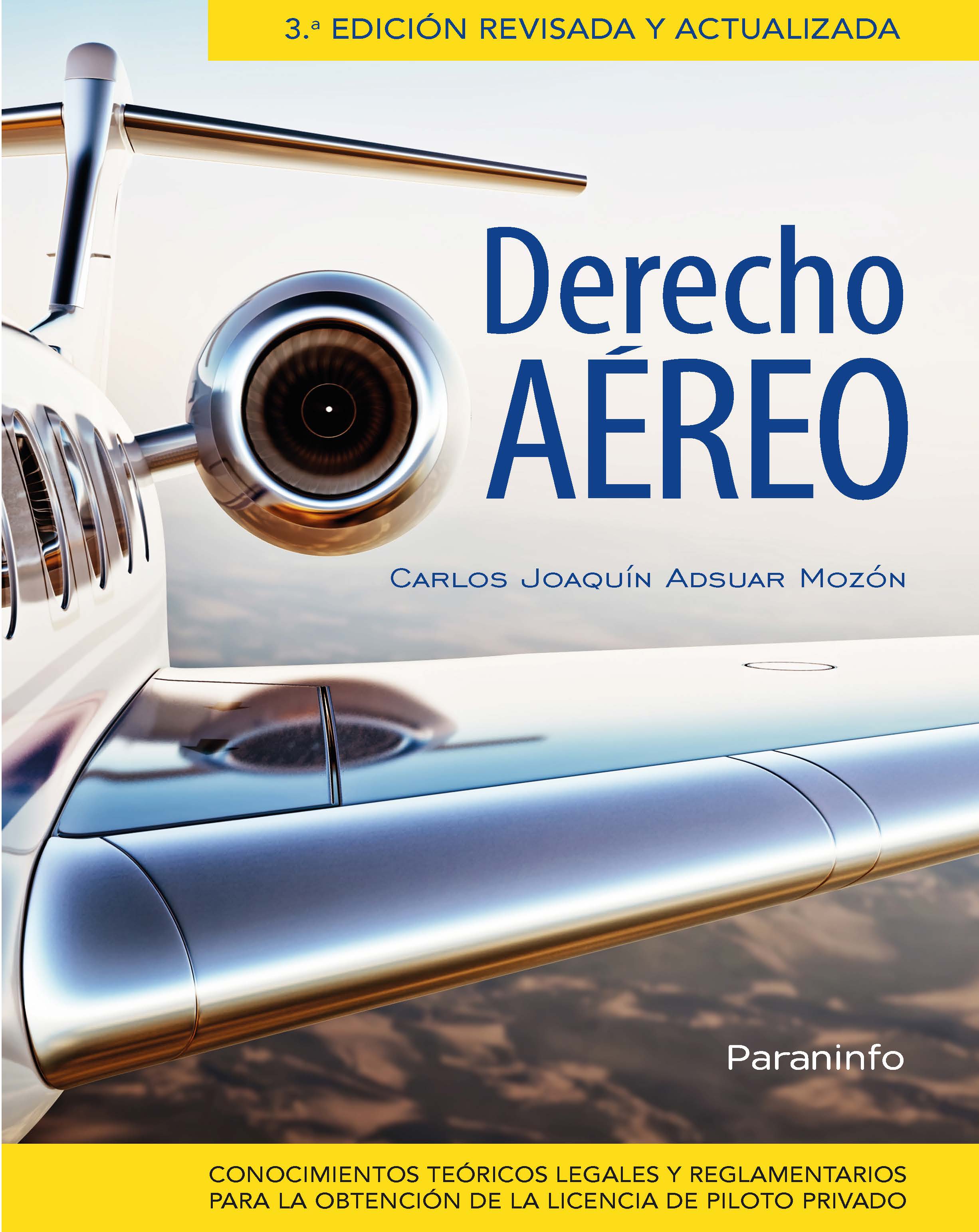 Derecho aéreo. Conocimientos teóricos para la licencia de piloto privado.