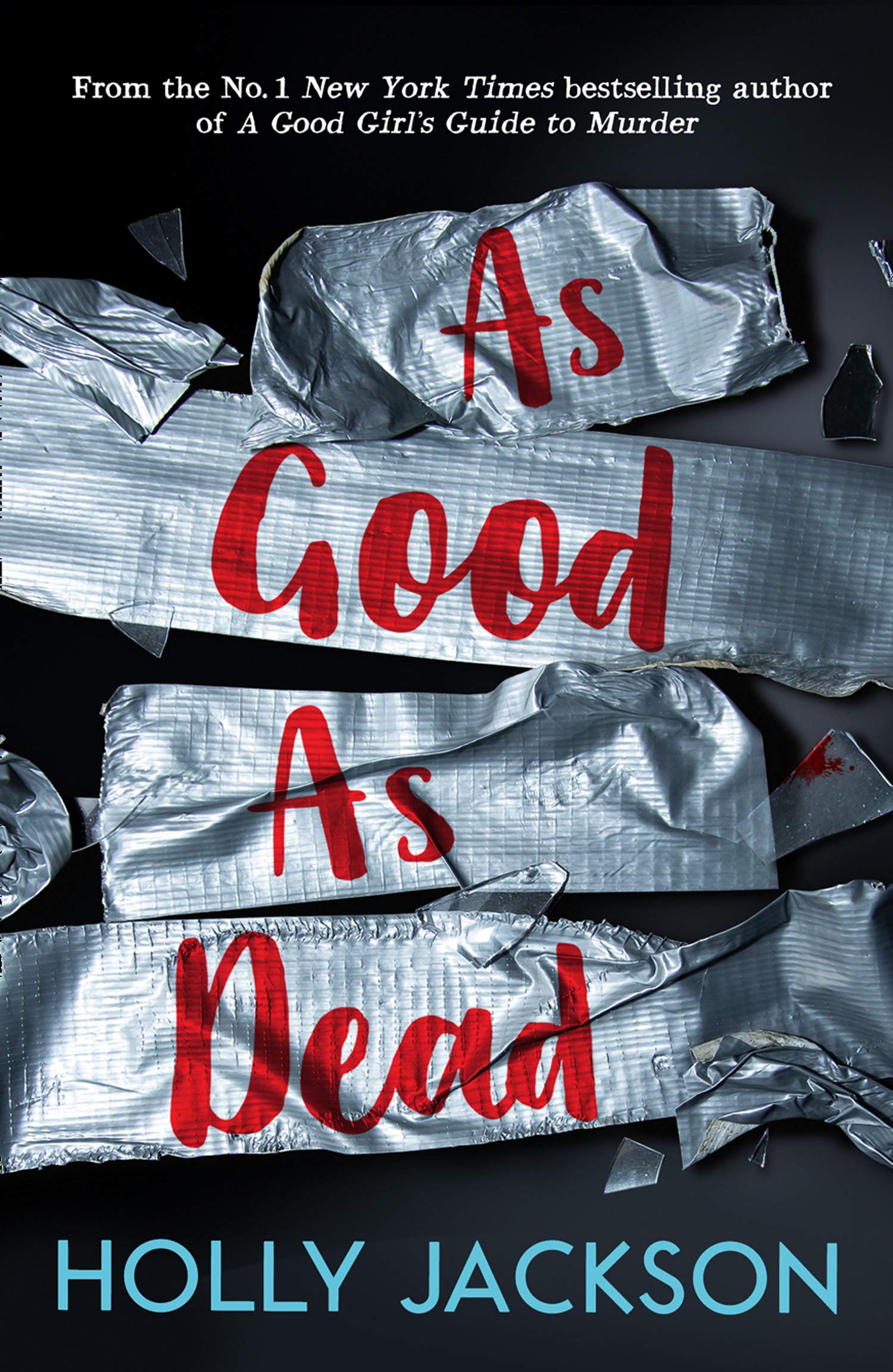 As Good As Dead: (A Good Girls Guide to Murder 3)