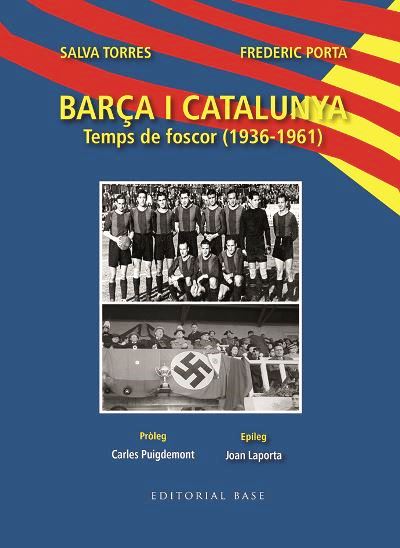 Barça i Catalunya. Temps de foscor (1936-1961)