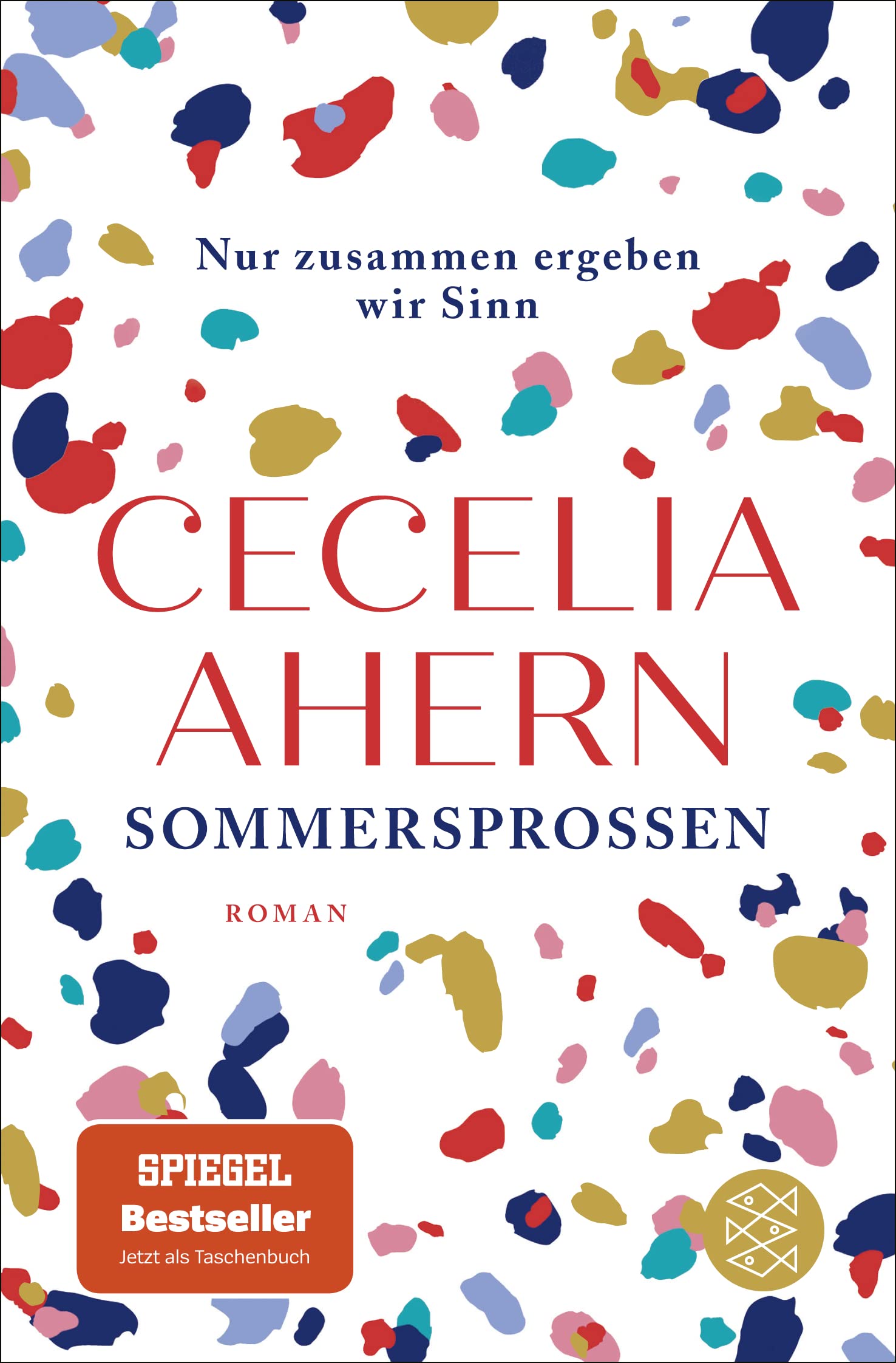 Sommersprossen - Nur zusammen ergeben wir Sinn: Roman | Das schönste Sommerbuch für Ihren Urlaub