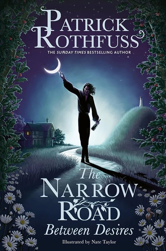 The Narrow Road Between Desires (A Kingkiller Chronicle Novella)