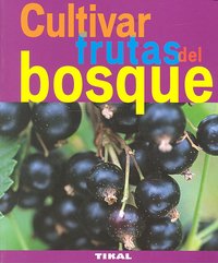 Cultivar frutas del bosque