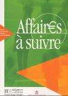 Affaires â suivre. Cours de français niveau intermediaire