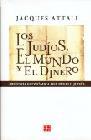 Los judíos, el mundo y el dinero. Historia económica del pueblo judío