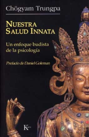 Nuestra salud innata: un enfoque budista de la psicologia