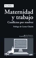 Maternidad y trabajo. Conflictos por resolver