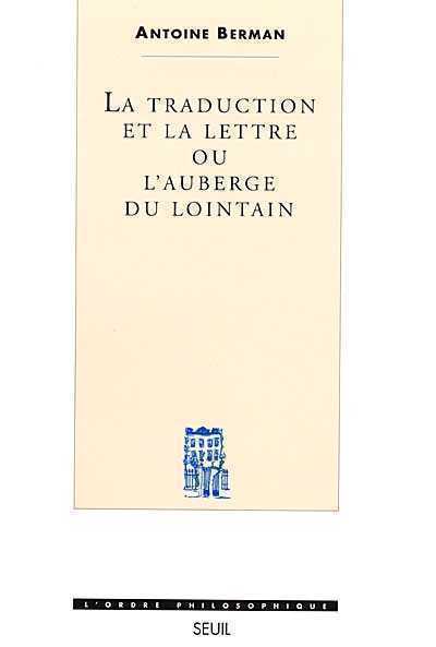 La traduction et la lettre ou l´auberge du lointain