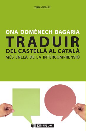 Traduir del castellà al català. Més enllà de la intercomprensió