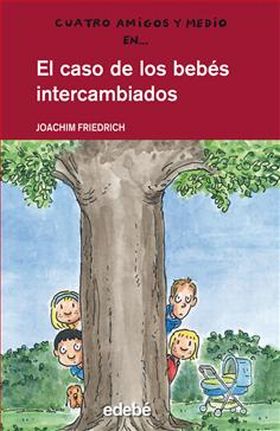 El caso de los bebés intercambiados (Cuatro amigos y medio 16)