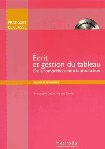 Écrit et gestion du tableau - De la compréhension à la production avec 1 DVD