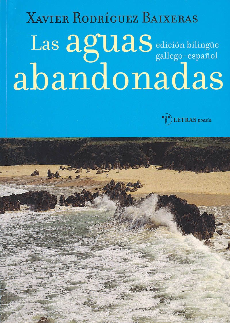 Las aguas abandonadas (edición bilingüe gallego-castellano)