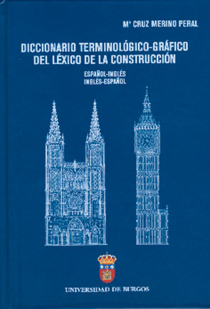 Diccionario terminológico-gráfico del léxico de la construcción : español-inglés/inglés-español