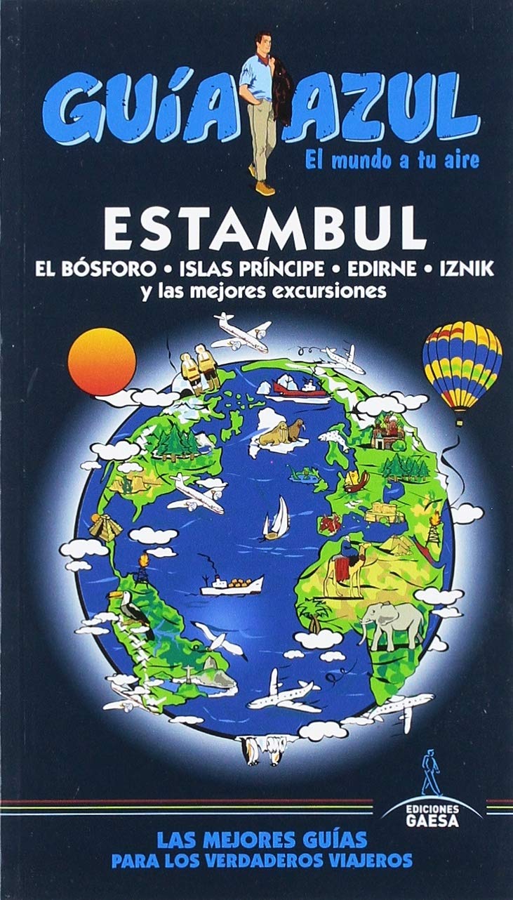 Estambul -El Bósforo-Islas Príncipe-Edirne-Iznik-. Guia azul