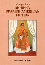 A companion to modern spanish american fiction