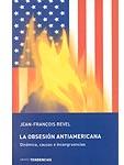 La obsesión anti-americana