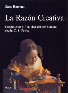 La razón creativa: crecimiento y finalidad del ser humano según C.S. Peirce