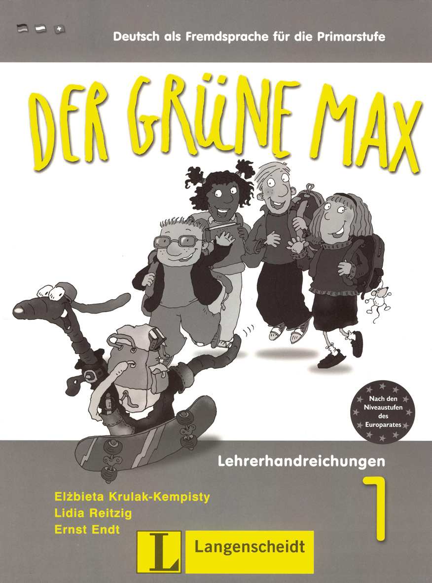 Der grüne Max 1 (Deutsch als Fremdsprache für die Primarstufe) Lehrerhandreichungen