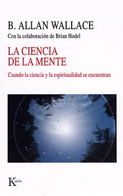 La ciencia de la mente: cuando la ciencia y la espiritualidad se encuentran