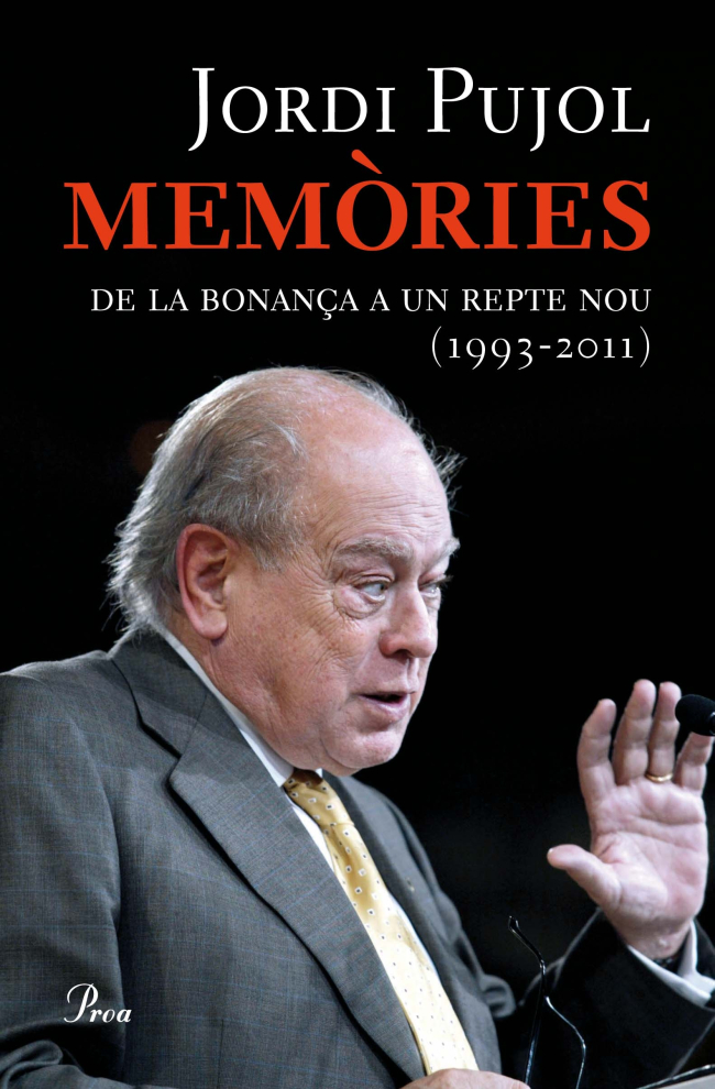 Jordi Pujol. Memòries. De la bonança a un repte nou (1993-2011)