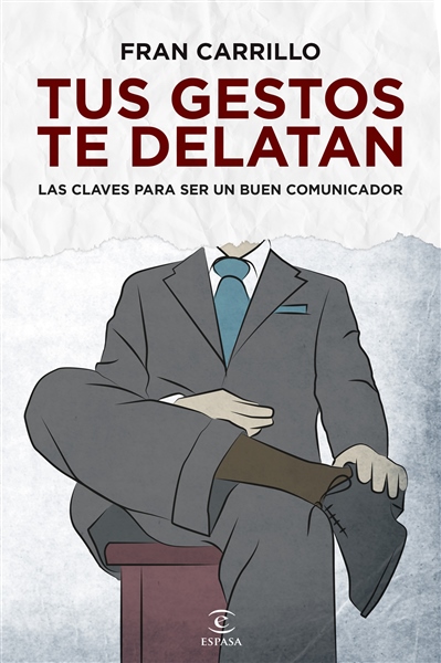 Tus gestos te delatan. Las claves para ser un buen comunicador