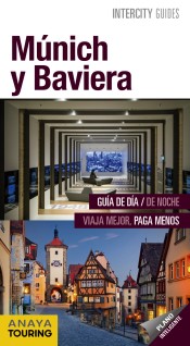 Múnich y Baviera. Intercity guides