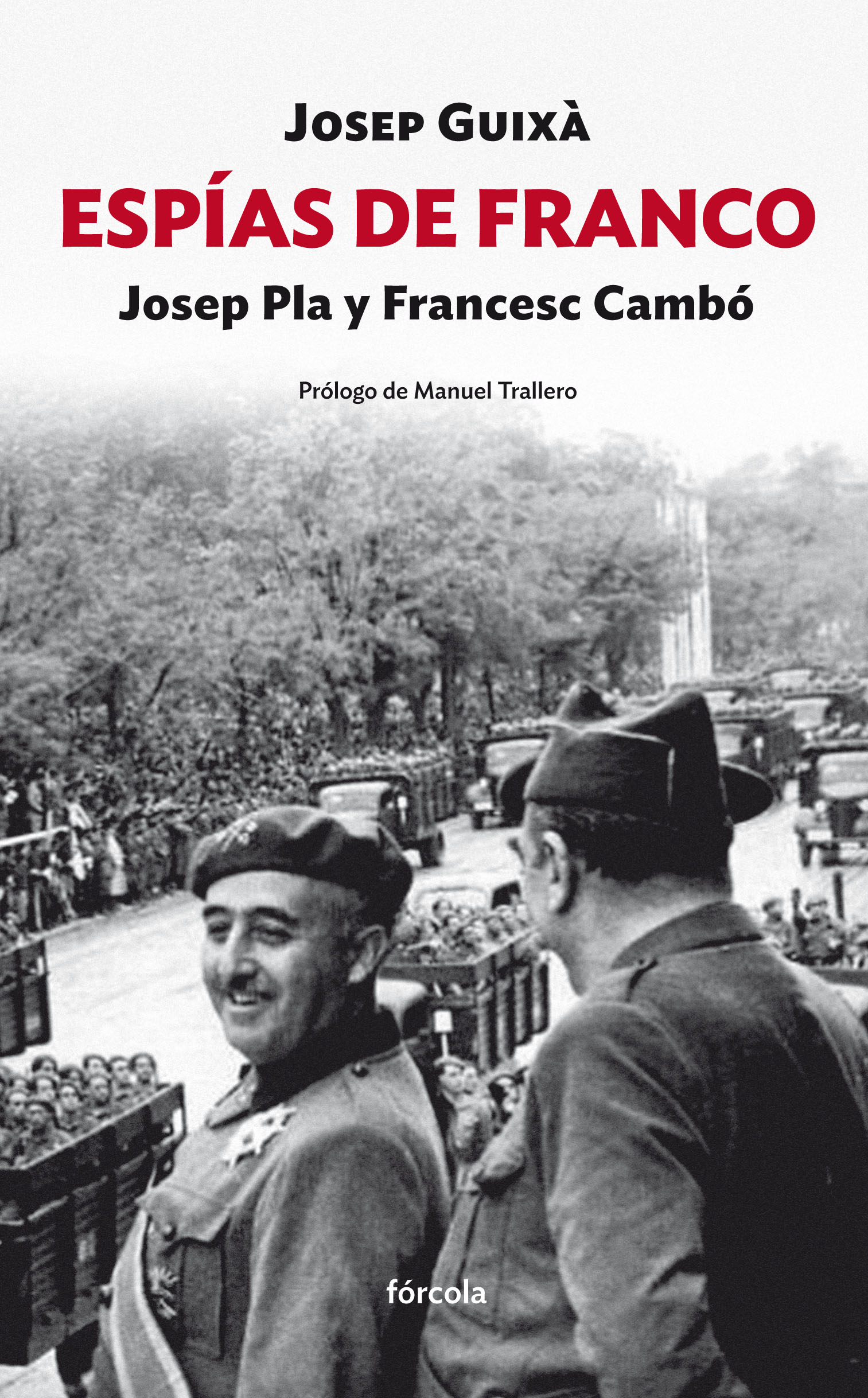 Espías de Franco. Josep Pla y Francesc Cambó