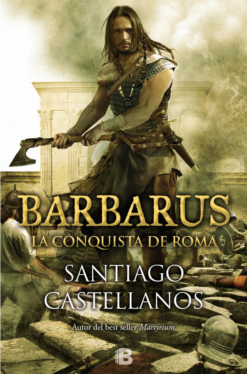 Barbarus. La conquista de Roma