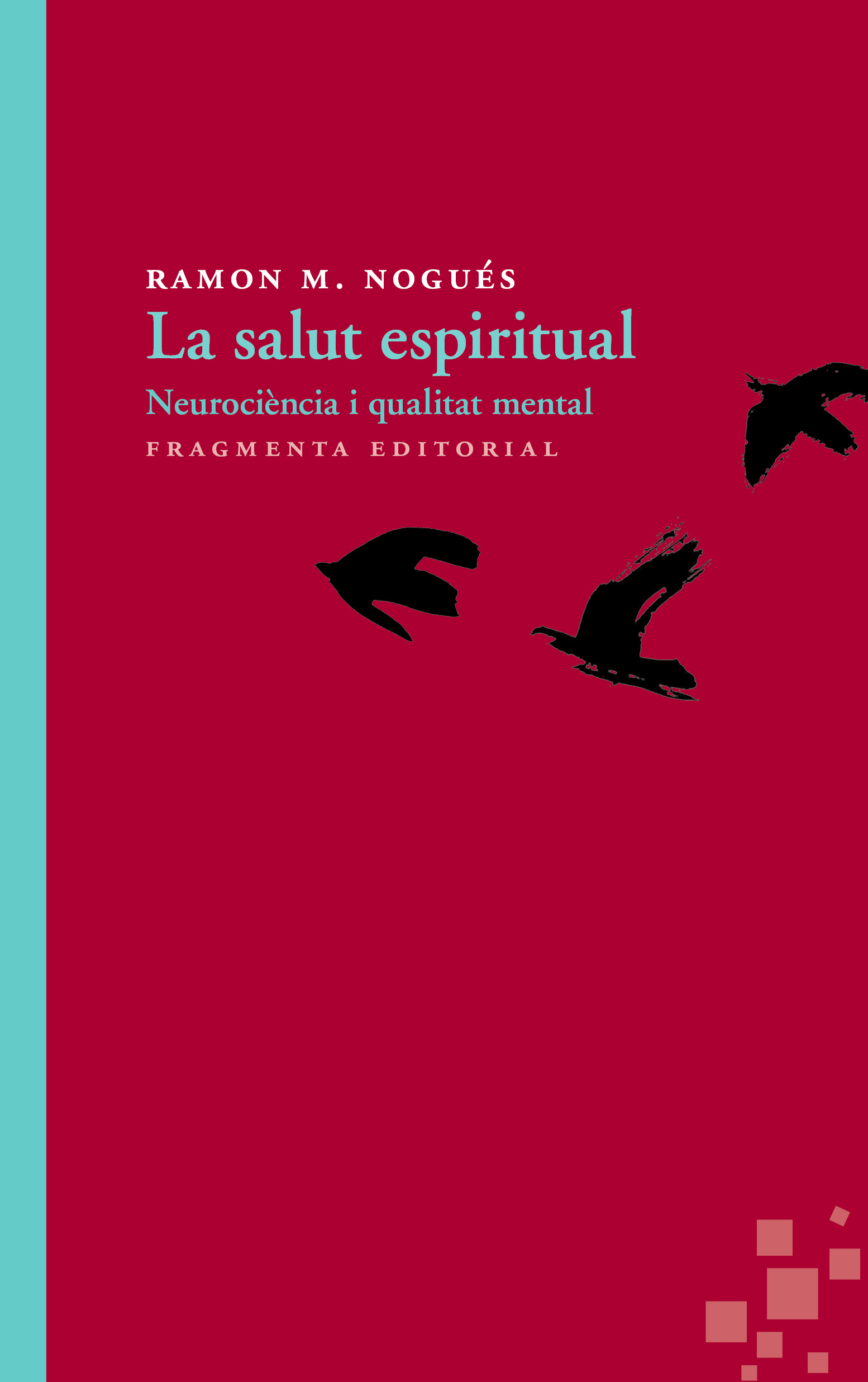 La salut espiritual: neurociència i qualitat mental