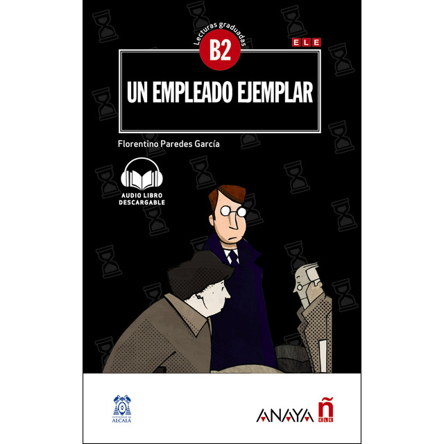 Un empleado ejemplar. Nivel B2  con audio descargable