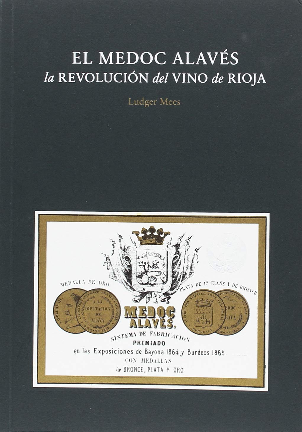 El Medoc Alavés. La revolución del vino de Rioja