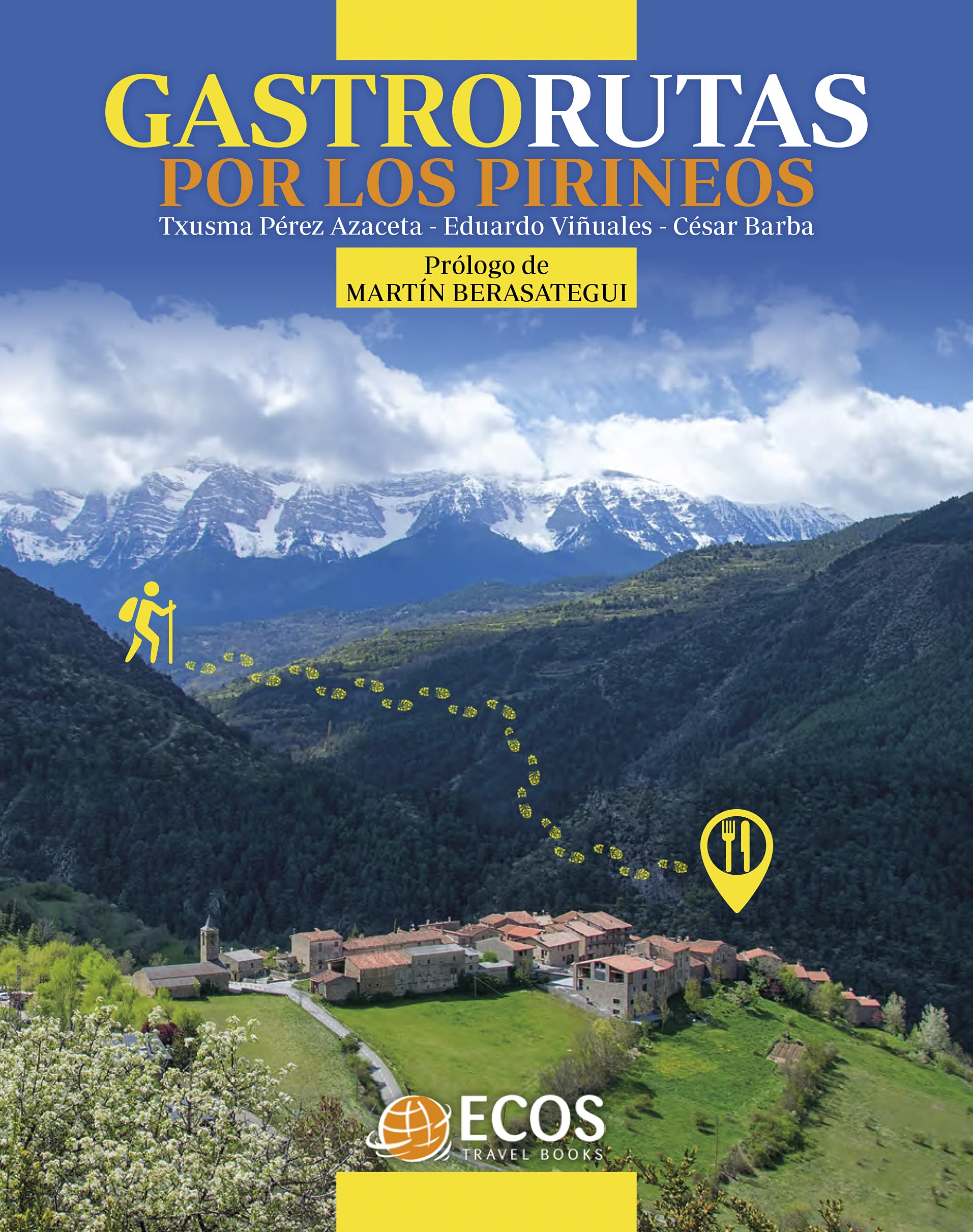 Gastrorutas por los Pirineos