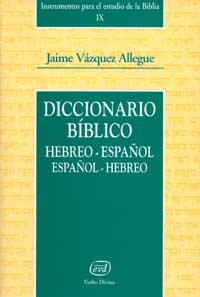 Diccionario bíblico hebreo-español / español-hebreo