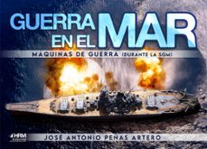 Guerra en el mar. Máquinas de guerra (durante la Segunda Guerra Mundial)