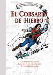 El corsario de hierro. El secreto del pergamino y otras aventuras