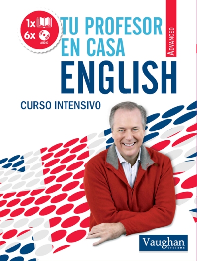 Tu profesor en casa. English. Nivel Advanced (VAUGHAN)