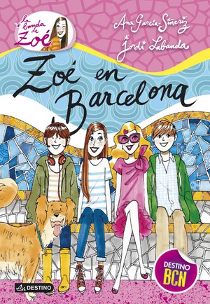 Zoé en Barcelona (La Banda de Zoé 7)