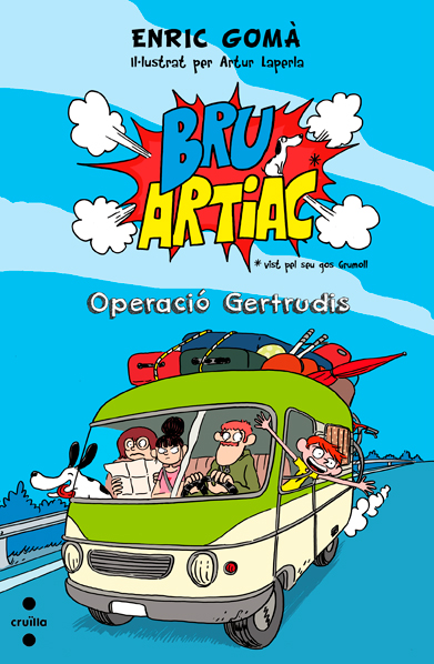 Bru Artiac. Operació Gertrudis