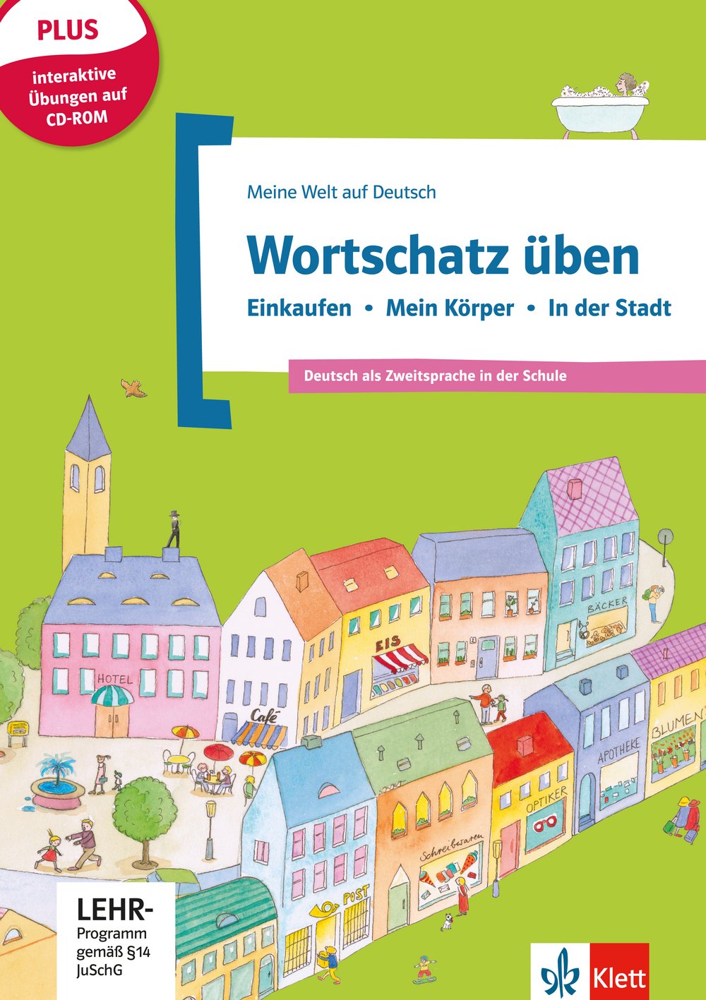 Wortschatz üben: Einkaufen - Körper - In der Stadt: Deutsch als Zweitsprache in der Schule. Buch mit CD-ROM