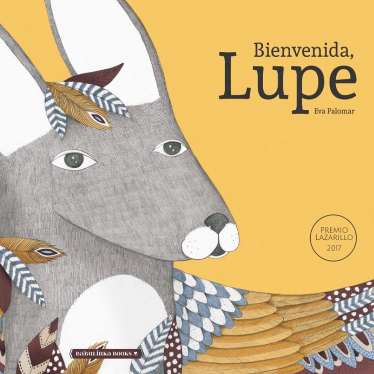 Bienvenida, Lupe (Premio Lazarillo 2017)