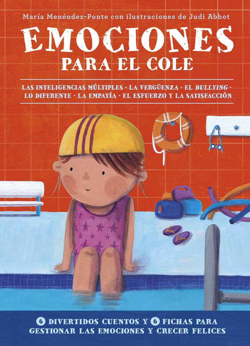 Emociones para el cole (6 cuentos y 6 fichas dirigidas a padres y educadores)