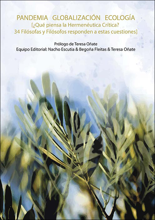 Pandemia, globalización, ecología. ¿Qué piensa la hermenéutica crítica? 34 filósofas y filósofos responden a estas cuestiones